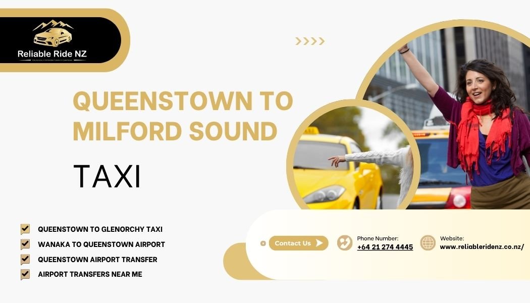 Queenstown to Milford Sound Taxi