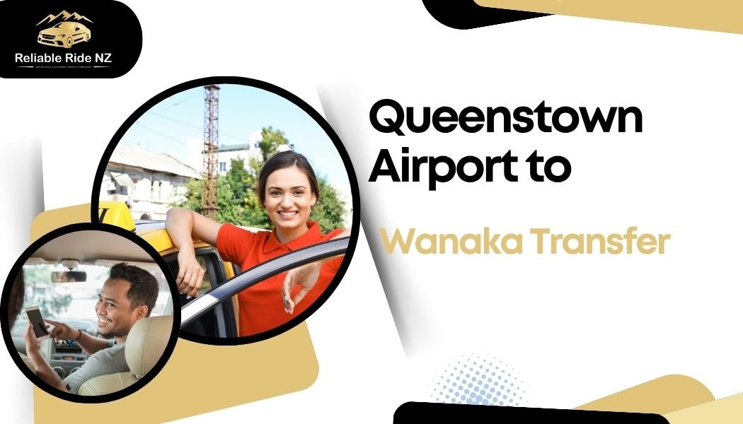 Queenstown Airport to Wanaka Transfer
