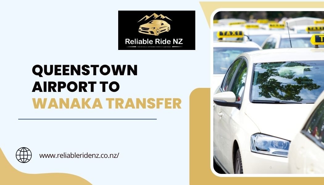 Queenstown Airport to Wanaka Transfer