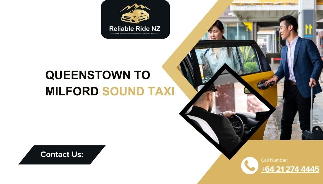 Queenstown to Milford Sound Taxi